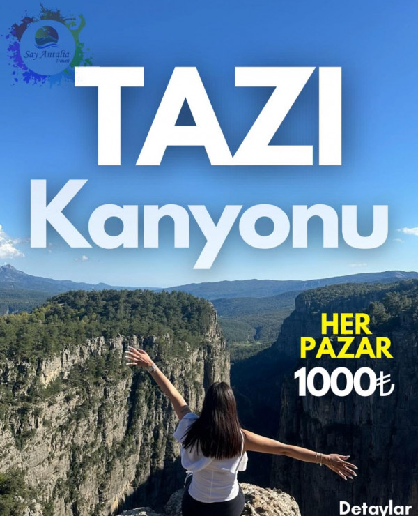 TAZI KANYONU - KÖPRÜLÜ KANYON - ADAM KAYALAR - SELGE ANTİK KENTİ